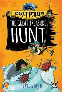 The Great Treasure Hunt : Pocket Pirates - Chris Mould