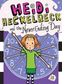 Heidi Heckelbeck and the Never-Ending Day : Heidi Heckelbeck - Wanda Coven