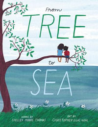 From Tree to Sea - Shelley Moore Thomas