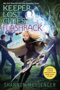 Flashback : Keeper of the Lost Cities: Book 7 - Shannon Messenger