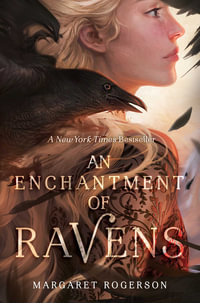 An Enchantment of Ravens - Margaret Rogerson