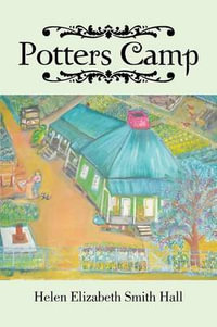 Potters Camp - Helen Elizabeth Smith Hall