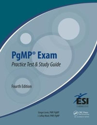 PgMP Exam Practice Test and Study Guide : ESI International Project Management Series - Ginger Levin