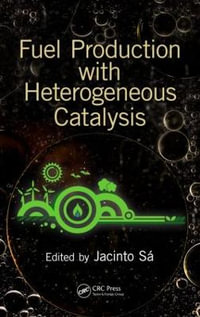 Fuel Production with Heterogeneous Catalysis - Jacinto Sa