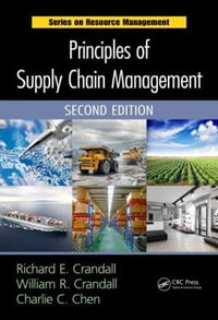 Principles of Supply Chain Management : Resource Management - Richard E. Crandall