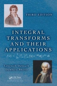 Integral Transforms and Their Applications - Lokenath Debnath