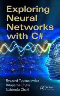 Exploring Neural Networks with C# - Ryszard Tadeusiewicz