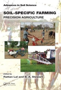 Soil-Specific Farming : Precision Agriculture - Rattan Lal