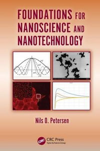 Foundations for Nanoscience and Nanotechnology - Nils O. Petersen