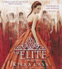 The Elite : The Selection - Kiera Cass