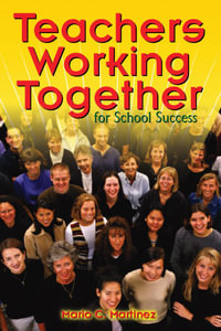 Teachers Working Together for School Success - Mario C. Martinez
