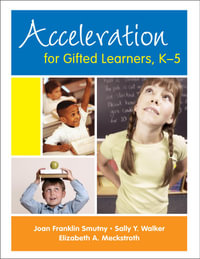 Acceleration for Gifted Learners, K-5 - Sally Y. Walker