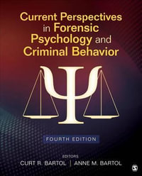 Current Perspectives in Forensic Psychology and Criminal Behavior - Curtis R. Bartol