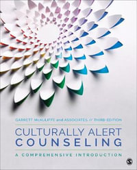 Culturally Alert Counseling : A Comprehensive Introduction - Garrett J McAuliffe