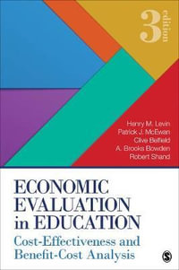 Economic Evaluation in Education : Cost-Effectiveness and Benefit-Cost Analysis - Henry M. Levin