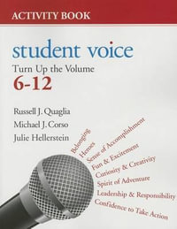 Student Voice : Turn Up the Volume, 6-12 Activity Book - Russell J. Quaglia