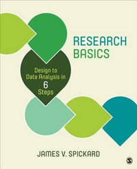 Research Basics : Design to Data Analysis in Six Steps - James V. (Vernon) Spickard