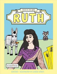 Ruth : Child of the King - Lauren Gunias