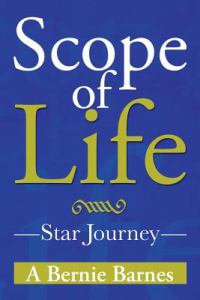 Scope OF Life : Star Journey - A Bernie Barnes