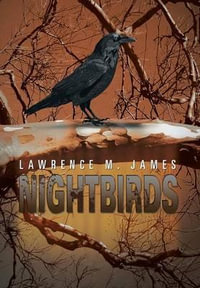 Nightbirds - Lawrence M. James