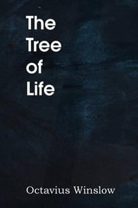 The Tree of Life - Octavius Winslow