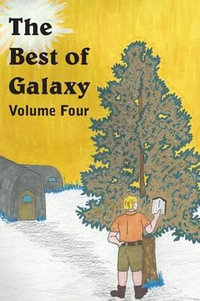 The Best of Galaxy Volume 4 : THE BEST OF GALAXY - Evelyn E. Smith