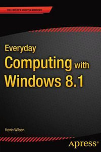 Everyday Computing with Windows 8.1 - Kevin Wilson