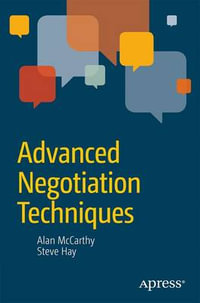 Advanced Negotiation Techniques - Steve Hay