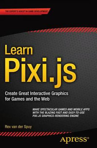 Learn Pixi.js - Rex van der Spuy