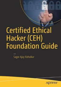 Certified Ethical Hacker (CEH) Foundation Guide - Sagar Ajay Rahalkar