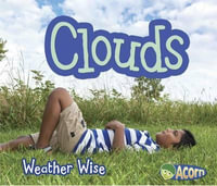 Clouds : Weather Wise - Helen Cox Cannons