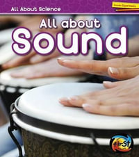 All about Sound : Heinemann First Library - Angela Royston