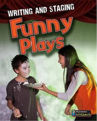 Writing and Staging Funny Plays : Heinemann InfoSearch - Charlotte Guillain