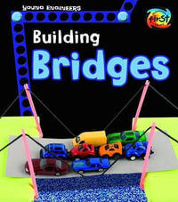 Building Bridges : Young Engineers - Tammy Enz