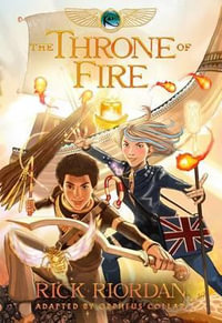 The Kane Chronicles, Book Two : The Throne of Fire : The Graphic Novel - Rick Riordan