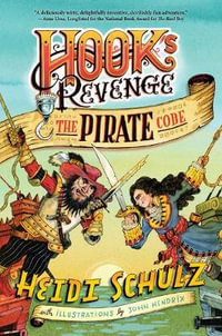 The Pirate Code : Hook's Revenge - Heidi Schulz