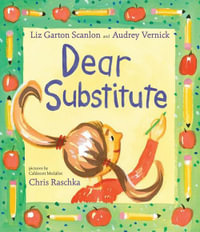 Dear Subsitute - Audrey Vernick