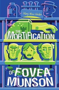 The Mortification of Fovea Munson - Mary Winn Heider