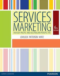 Services Marketing : An Asia-Pacific and Australian Perspective 6th Edition - Christopher H Lovelock