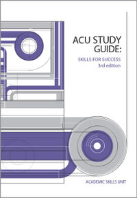 ACU Study Guide (Custom Edition) : Skills For Success, 3rd Edition - Pearson Scope