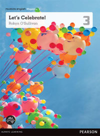 Let's Celebrate! : Pearson English Year 3: Student Magazine - O'Sullivan, Robyn