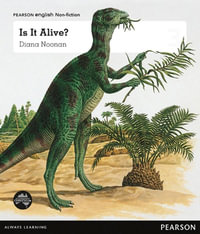 Is it Alive? : Pearson English Non-Fiction Year 3: Living Or Non-Living? - Diana Noonan