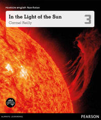 In the Light of the Sun : Pearson English Non-Fiction Year 3 : Night And Day - Carmel Reilly