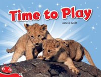 Bug Club Level  3 - Red : Time To Play (Reading Level 3/F &P Level C) - Scott, Janine