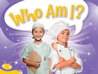 Bug Club Level  8 - Yellow : Who Am I? (Reading Level 8/F &P Level E) - White, Dee