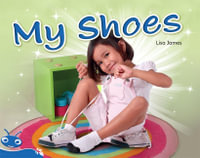 Bug Club Level 10 - Blue : My Shoes (Reading Level 10/F &P Level F) - Lisa James