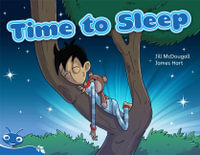 Bug Club Level 11 - Blue : Time to Sleep (Reading Level 11/F &P Level G) - Jill McDougall