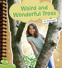 Bug Club Level 12 - Green : Weird and Wonderful Trees (Reading Level 12/F &P Level G) - McDougall, Jill