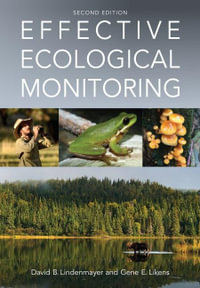 Effective Ecological Monitoring : 2nd Edition - David  B. Lindenmayer