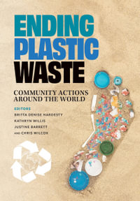 Ending Plastic Waste : Community Actions Around the World - Britta Denise Hardesty